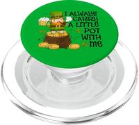 Funny Saint Patricks Day I Always Carry A Little Pot with Me PopSockets PopGrip pour MagSafe