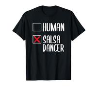 Funny Salsa Dancer Not Human Dance Latin Dance Salsa Dancing T-Shirt