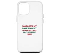 Funny Santa Saw My Bank Account Christmas Inflation Coque pour iPhone 12/12 Pro