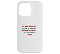 Funny Santa Saw My Bank Account Christmas Inflation Coque pour iPhone 14 Pro Max