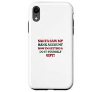 Funny Santa Saw My Bank Account Christmas Inflation Coque pour iPhone XR