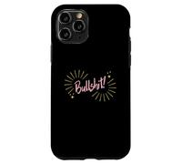 Funny Sarcastic Adult Joke Womens Cute Pink Bullshit Coque pour iPhone 11 Pro
