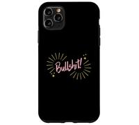 Funny Sarcastic Adult Joke Womens Cute Pink Bullshit Coque pour iPhone 11 Pro Max