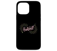 Funny Sarcastic Adult Joke Womens Cute Pink Bullshit Coque pour iPhone 13 Pro Max
