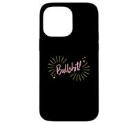 Funny Sarcastic Adult Joke Womens Cute Pink Bullshit Coque pour iPhone 14 Pro Max