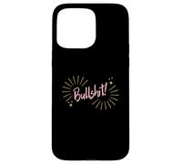 Funny Sarcastic Adult Joke Womens Cute Pink Bullshit Coque pour iPhone 15 Pro Max