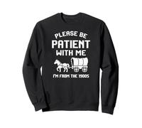 Funny Sarcastic Dad Humor Please Be Patient with Me 1900s Sweatshirt