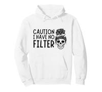 Funny Sarcastic Humor Caution I Have No Filter Messy Bun Sweat à Capuche
