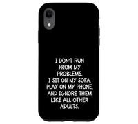 Funny Sarcastic I Don't Run from My Problems Adulte Adulte Coque pour iPhone XR
