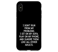 Funny Sarcastic I Don't Run from My Problems Adulte Adulte Coque pour iPhone XS Max