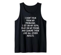 Funny Sarcastic I Don't Run from My Problems Adulte Adulte Débardeur