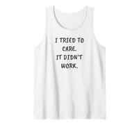 Funny Sarcastic I Tried to Care. It Didn't Work Débardeur