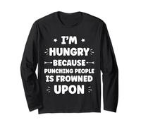 Funny Sarcastic Punching People Quote I'm Hungry Manche Longue