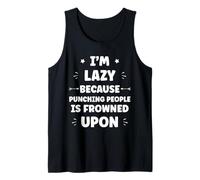 Funny Sarcastic Punching People Quote I'm Lazy Débardeur