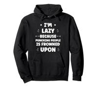 Funny Sarcastic Punching People Quote I'm Lazy Sweat à Capuche