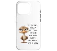 Funny Sarcastic Quote Bird No Patience Funny Shirt Men Women Coque pour iPhone 16 Pro