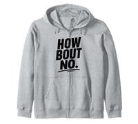 Funny Sarcastic Simple Quote How Bout No Sweat à Capuche