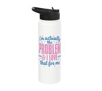 Funny Sassy I'm Actually The Problem And I Love That For Me Stainless Steel Insulated Water Bottle