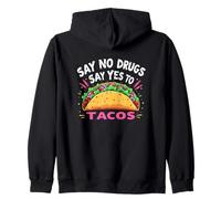 Funny Say No to Drugs Say Yes to Tacos Sweat à Capuche