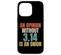 Funny Saying for Pi Day | Mathematics 3.14 Math Joke Coque pour iPhone 14 Pro Max