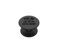 Funny Saying Give me Coffee and No One Gets Hurt PopSockets PopGrip Adhésif