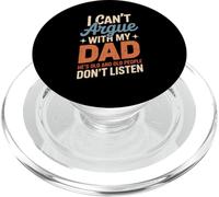 Funny Saying I Can't Argue with My Dad He's Too Old Son Joke PopSockets PopGrip pour MagSafe