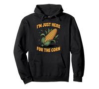 Funny Saying I'm Just Here for The Corn Humour Blague Femme Homme Sweat à Capuche