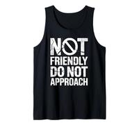 Funny Saying I'm No Friendly Do Not Approach Humour Femmes Hommes Débardeur