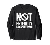 Funny Saying I'm No Friendly Do Not Approach Humour Femmes Hommes Manche Longue