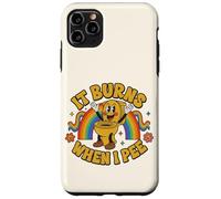 Funny Saying: It Burns When I Pee! Rainbow Coque pour iPhone 11 Pro Max