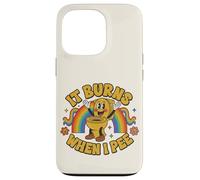 Funny Saying: It Burns When I Pee! Rainbow Coque pour iPhone 13 Pro
