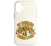 Funny Saying: It Burns When I Pee! Rainbow Coque pour iPhone 16 Plus