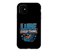 Funny Saying Lube Everything Workshop Humour Coque pour iPhone 11