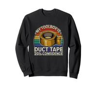 Funny Saying My Toolbox Ruban adhésif 20 Confidence Sweatshirt