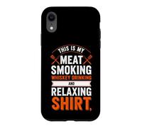Funny Saying This My Meat Smoking Whisky Drinking and Coque pour iPhone XR