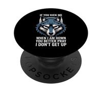 Funny Saying You Better Pray I Don't Get Up Wolf Femme Homme PopSockets PopGrip Adhésif
