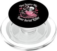 Funny Saying You Inspire My Inner Serial Killer Femmes Hommes PopSockets PopGrip pour MagSafe