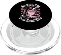 Funny Saying You Inspire My Inner Serial Killer Femmes Hommes PopSockets PopGrip pour MagSafe