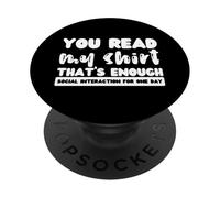 Funny Saying You Read My That's Enough Social Interaction PopSockets PopGrip Adhésif