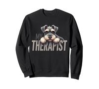 Funny Schnau Puppy My Therapist Schnauzer Chien Sweatshirt