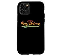Funny School Bus Driver, World's Best Bus Driver Ever Coque pour iPhone 11 Pro