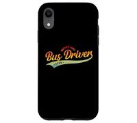 Funny School Bus Driver, World's Best Bus Driver Ever Coque pour iPhone XR