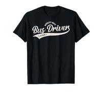 Funny School Bus Driver, World's Best Bus Driver Ever T-Shirt
