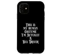 Funny School Or City Bus Driver Costume for Bus Driving Gift Coque pour iPhone 11