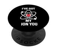 Funny Science Jeu de Mots I've Got My ION You Love Chemistry PopSockets PopGrip Adhésif