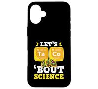 Funny Science Teacher Taco Lover Let's Taco Bout Science Coque pour iPhone 16 Plus