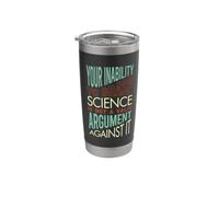 Funny Science Your incapacité to saisir la science Gobelet isotherme en acier inoxydable double paroi