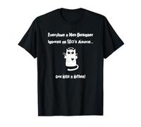 Funny SEO T-shirt humoristique avec inscription « Everytime a Web Designer Ignores an SEO » T-Shirt