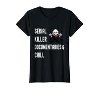 Funny Serial Killer Documentaries and Chill Fruit of Loom Original T Documentaires Mignons en série et Amateurs de Crime T-Shirt Graphique avec Valeur, Femme, Noir, S Femme (Lot de 1)