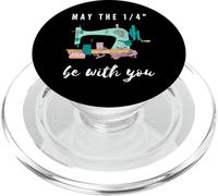 Funny Sew Love Sewing May The 1/4" Be with You PopSockets PopGrip pour MagSafe